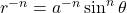 r^{-n} = a^{-n}\sin^n\theta