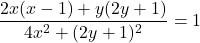\dfrac{2x(x-1)+y(2y+1)}{4x^2 + (2y+1)^2} =1