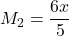 M_2 = \dfrac{6x}{5}