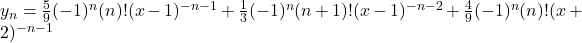 y_n = \frac{5}{9}(-1)^n (n)! (x - 1)^{-n-1} + \frac{1}{3}(-1)^n (n+1)! (x-1)^{-n-2} + \frac{4}{9}(-1)^n (n)! (x + 2)^{-n-1}