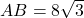 AB = 8\sqrt{3}