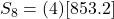 S_8 = (4)[853.2]