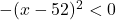 -(x - \dfarc{5}{2})^2 <0