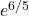 e^{6/5}