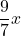 \dfrac{9}{7}x