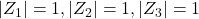 |Z_1| = 1, |Z_2| = 1, |Z_3| = 1