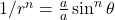 1/r^n = \frac{a}{a}\sin^n\theta