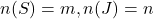 n(S)=m, n(J)=n