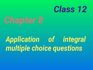 application of integral multiple choice